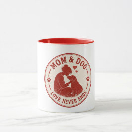 Taza El amor entre mamá y perro nunca termina 