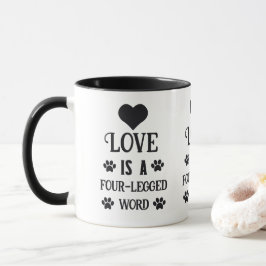 Taza El Amor Es Una Palabra De Cuatro Piernas
