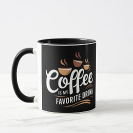Taza El café es mi bebida favorita