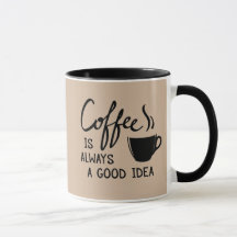 El café es siempre una buena idea