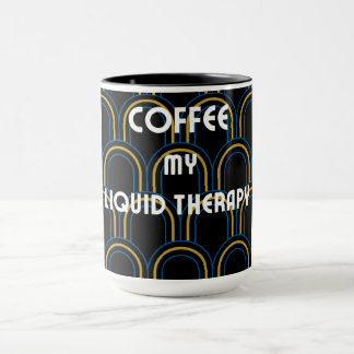 Taza El café es terapia líquida | Elegante café Mug