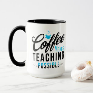 Taza El Café Hace Posible La Enseñanza De 2 Mug