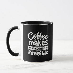 Taza El Café Hace Todo Posible