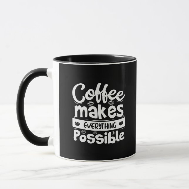 Taza El Café Hace Todo Posible (Izquierda)