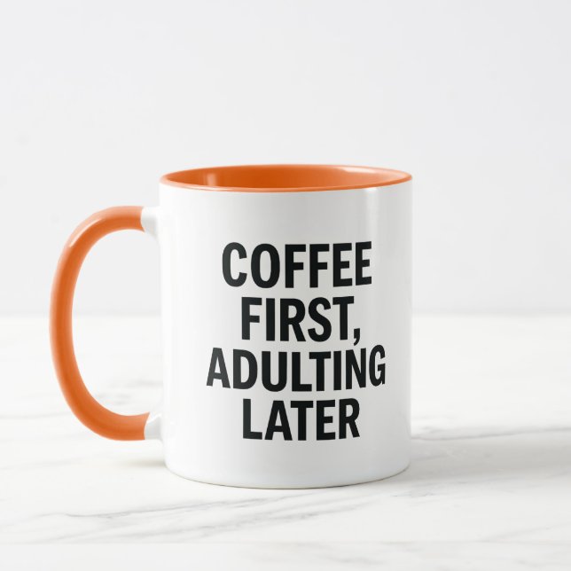 Taza El café primero, el adulto después - Divertido esl (Izquierda)