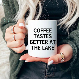 Taza El Café Sabe Mejor En Lake Lover