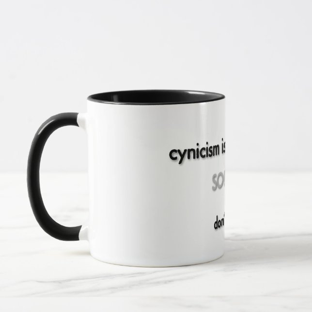 Taza el cinismo es veneno lento... (Izquierda)