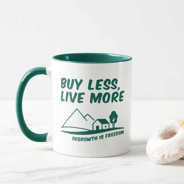 Taza El decrecimiento es libertad: compra menos, vive m (Con donut)