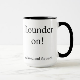 Taza El Flounder on!