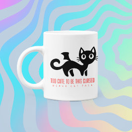 Taza El gato negro dice "demasiado lindo para ser tan m