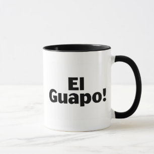 Taza EL Guapo