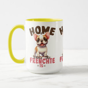 Taza El hogar es donde está el Frenchie Bulldog Franc
