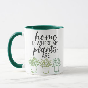 TAZA EL HOGAR ES DONDE ESTÁN MIS PLANTAS
