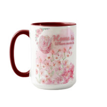 El Hogar Es Donde Mamá Está Mug - Diseño Floral Ro
