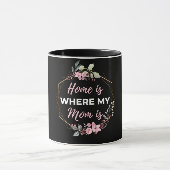 Taza El Hogar Es Donde Mi Mamá Está (Centro)