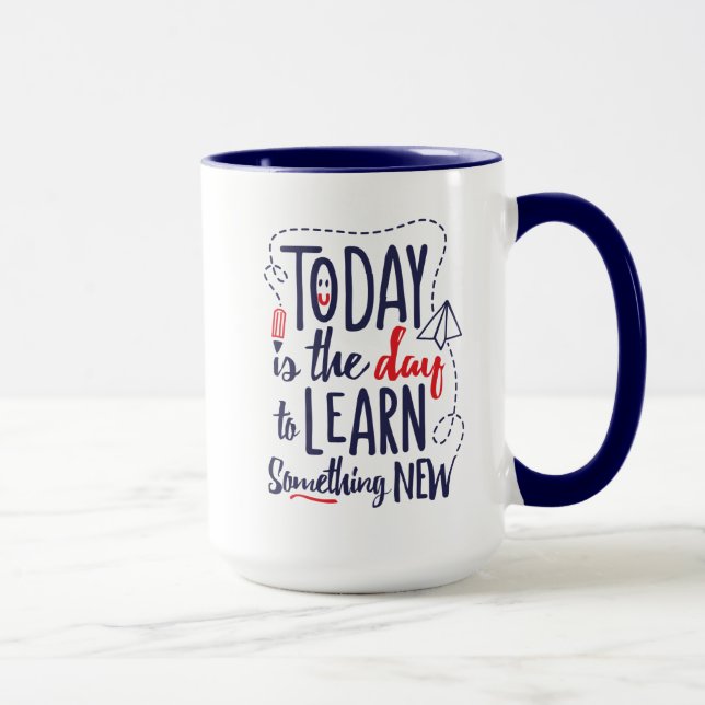 Taza El hoy es el día para aprender algo nuevo (Derecha)