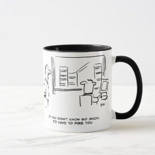 Taza El jefe dice que si no supieras tanto te despedirí