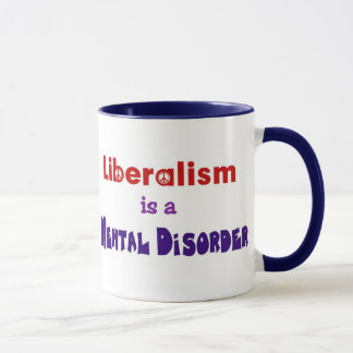 Taza El liberalismo es un trastorno mental 3