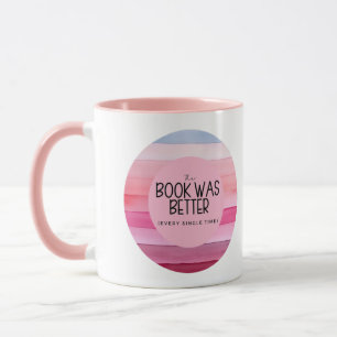 Taza El Libro Era Mejor - Cada Vez