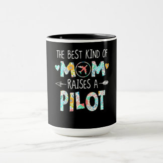 Taza El Mejor Tipo De Mamá Que Levanta El Piloto Mejor