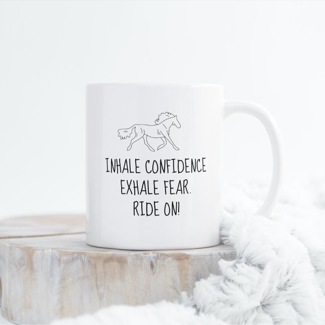 Taza El Miedo Exhale La Confianza Inhale. ¡Sigue! (Inhale confidence Exhale fear. Ride On! Minimalist Horse design trotting)