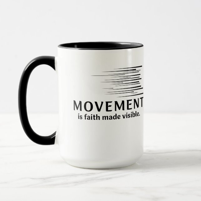 Taza El Movimiento Es Fe Hecha Visible (Izquierda)