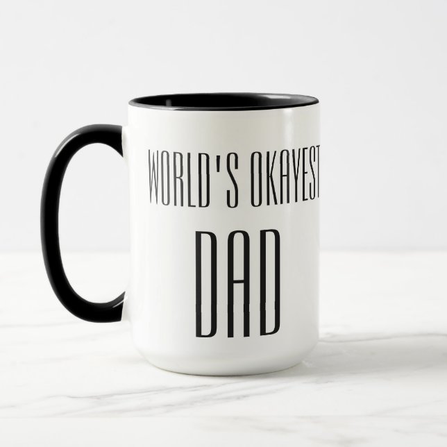 Taza el papá más okayest del mundo (Izquierda)