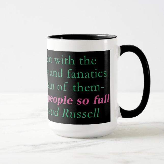 Taza El problema entero con el mundo es (Derecha)