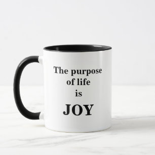 Taza El propósito de la vida es la alegría