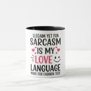 Taza El sarcasmo es mi lenguaje de amor - Cuta y Gracio