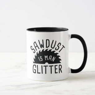 Taza El Sawdust Es Un Hombre Purpurina