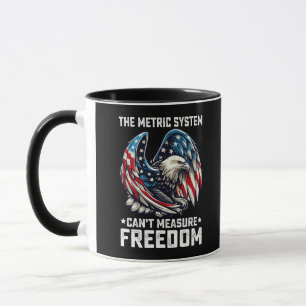 Taza El sistema métrico no puede medir la libertad Usa 