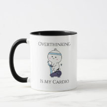 Taza “El Sobrepensar Es Mi Cardio”