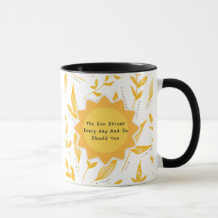 Taza El Sol Brilla Todos Los Días, Así Como Deberás 8