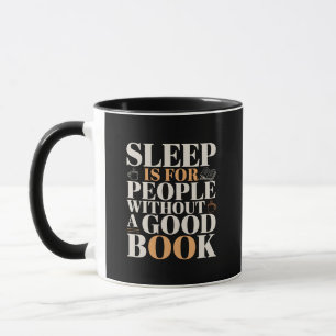 Taza El Sueño es para Personas sin un Buen Libro