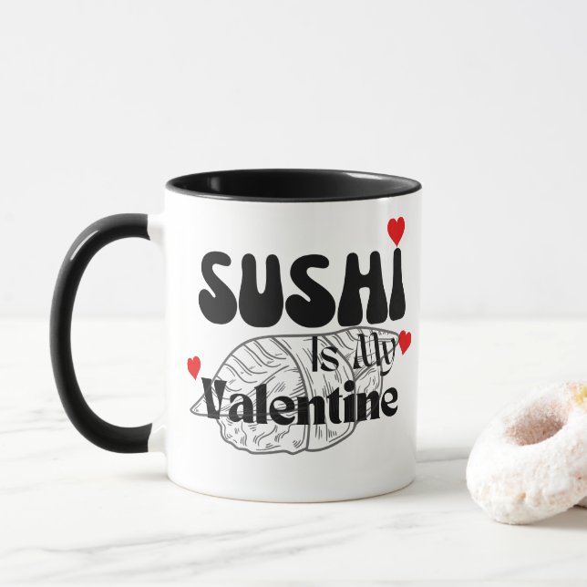 Taza El Sushi Es Mi Valentín (Con donut)