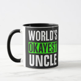 Taza El tío más Okayest del mundo