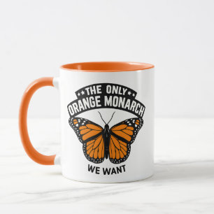Taza El Único Monarca Que Quiero Pro Democracia Anti Tr