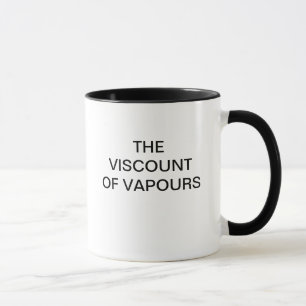 TAZA EL VIZCONDE OF VAPOURS
