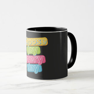 Taza ¡Elige la alegría todos los días!
