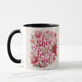 Taza "Ella Creyó Que Podía" Arte Tipográfico Floral | I