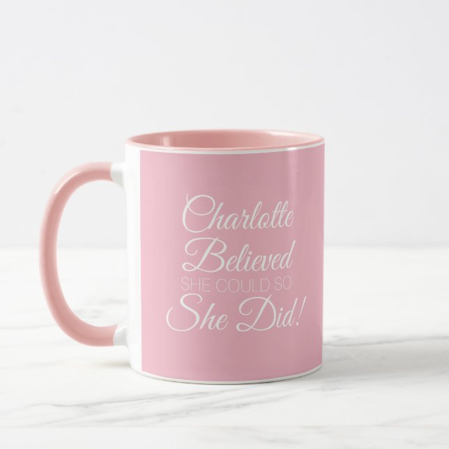 Taza Ella Creyó Que Podía Rosa (Izquierda)