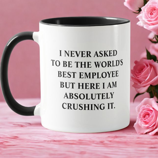 Taza Empleado al que nunca pedí ser el mejor empleado d (Subido por el creador)