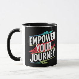 Taza Empoderar su viaje