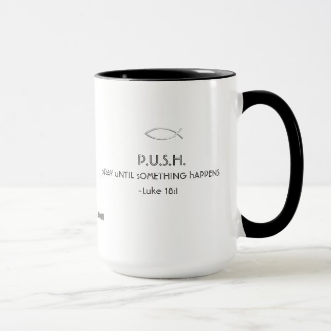 Taza EMPUJE (ruegue hasta que suceda algo) (Derecha)