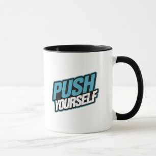 Taza Empuje usted mismo - Mug Motivacional