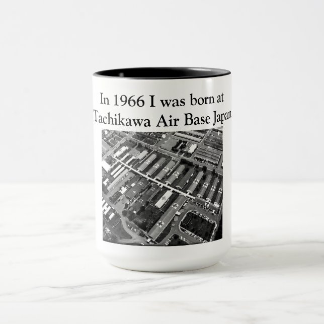 Taza En 1966 nací en la Base Aérea Tachikawa Japón (Centro)