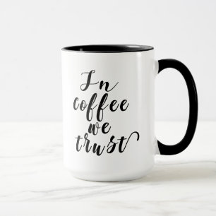 Taza En Café Confiamos en el Diseño Tipográfico