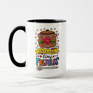 Taza En La Casa Hay Frijoles, dibujado a mano