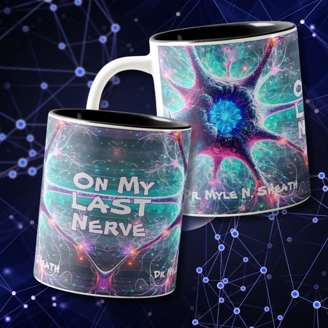 Taza "En mi último nervio" Biología de la ciencia humor (Subido por el creador)